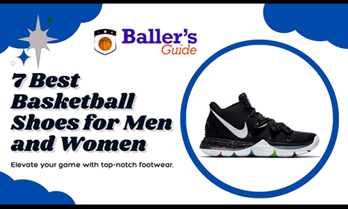 7 Best Basketball Shoes for Men and Women