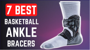 7 Best Ankle Braces for Basketball