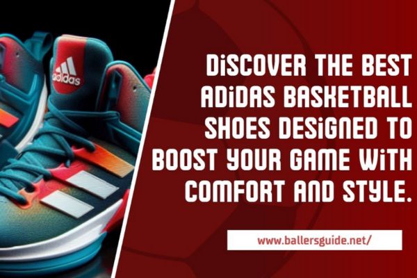 Best Adidas Basketball Shoes